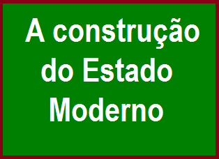 A construção do Estado Moderno
