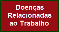 Doenças relacionadas ao Trabalho