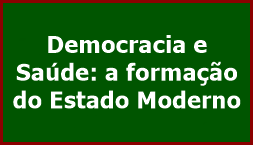 Democracia e Saúde: a formação do Estado Moderno