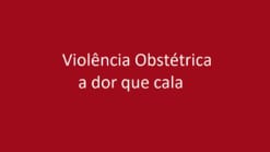 Curso de atualização em Violência Obstétrica: a dor que Cala.